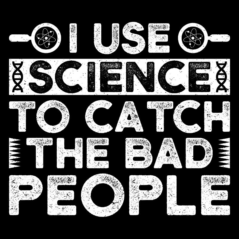 Forensic Analyst Catch The Bad People Squad Crime