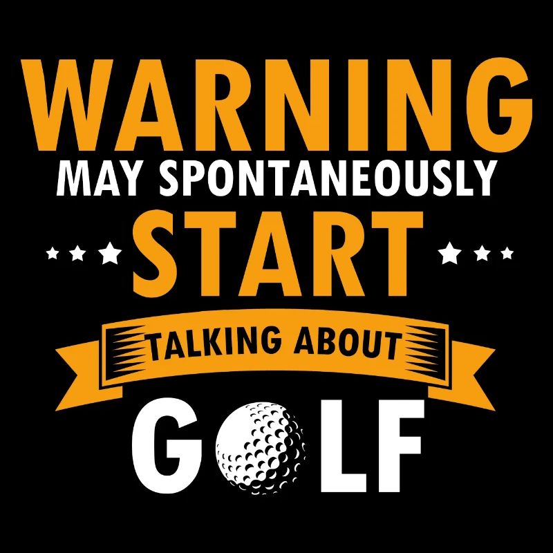 Warning May Spontaneously Start Talking About Golf