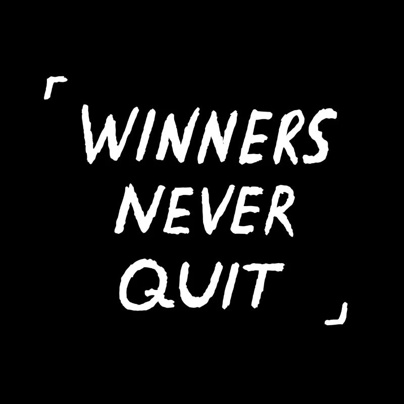 Winners Never Quit Quote