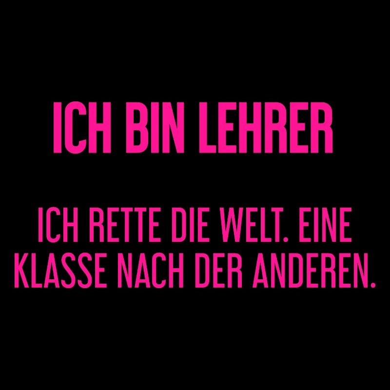 Ich bin Lehrer - ich rette die Welt
