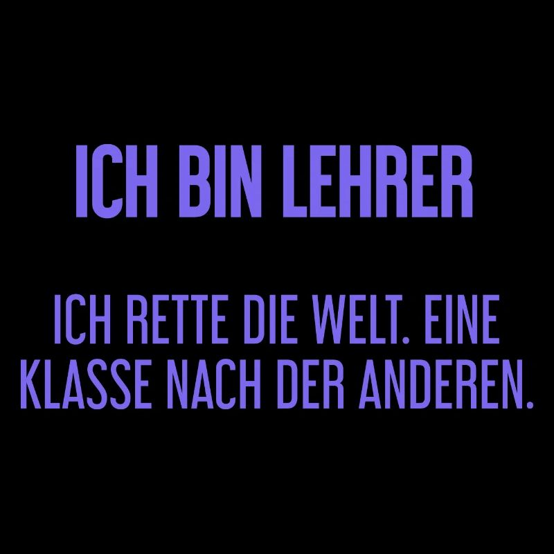 Ich bin Lehrer - ich rette die Welt