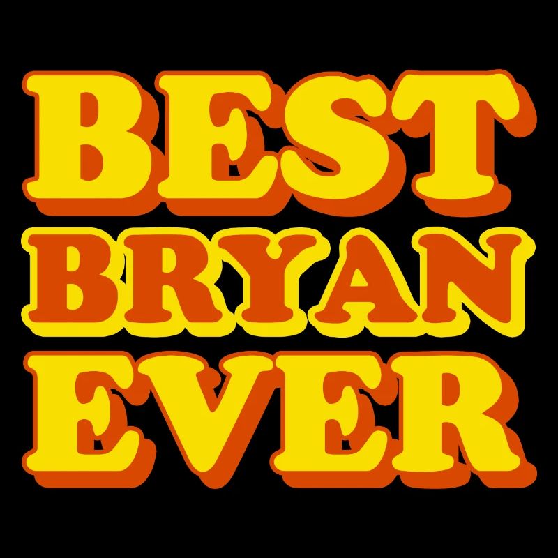 Bryan First Name Funny Gift