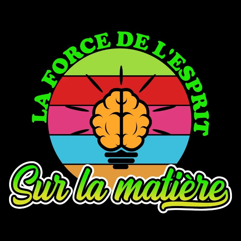 La force de l'es.prit sur la matière -NeedyMindSet