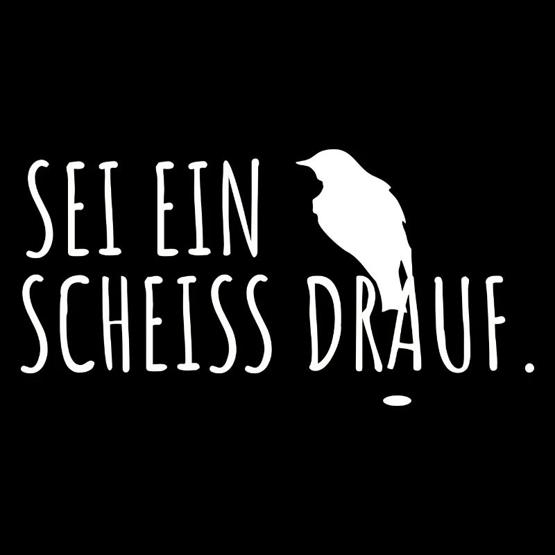 Sei ein Vogel scheiß drauf lustiges Geschenk