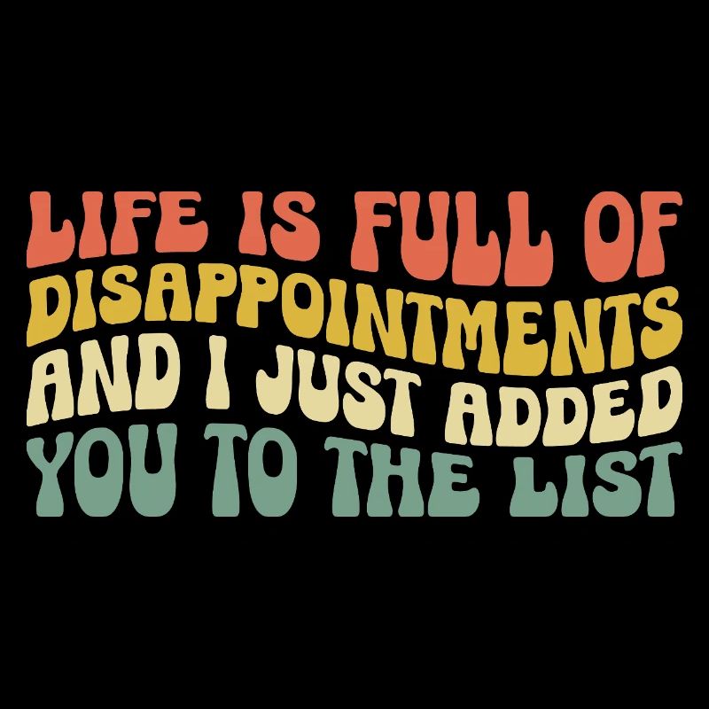 La vie est pleine de déceptions et je viens d’ajouter