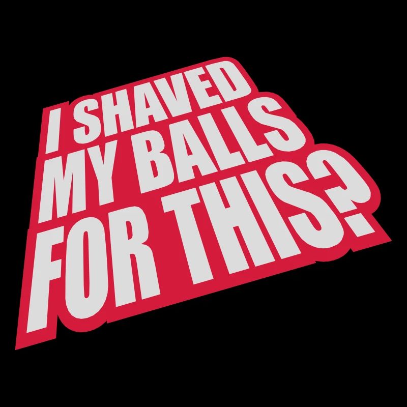 I shaved my balls