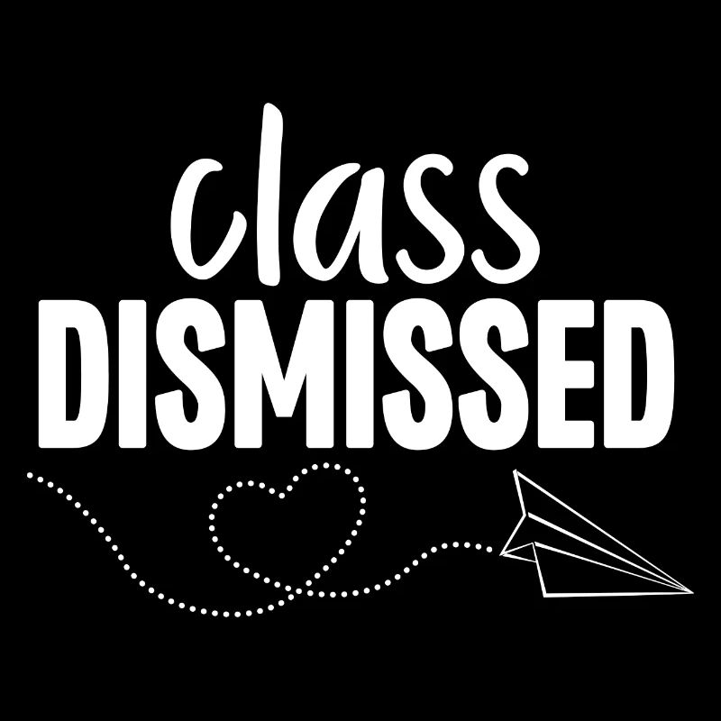 Class Dismissed