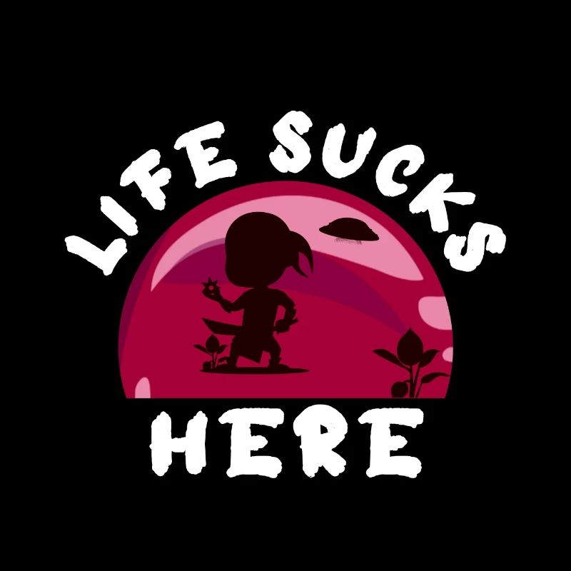 Life here sucks