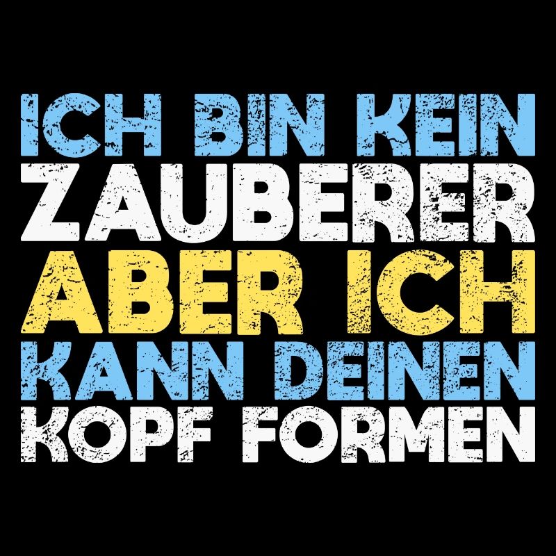 Ich Bin Kein Zauberer, Aber Ich Kann Deinen...