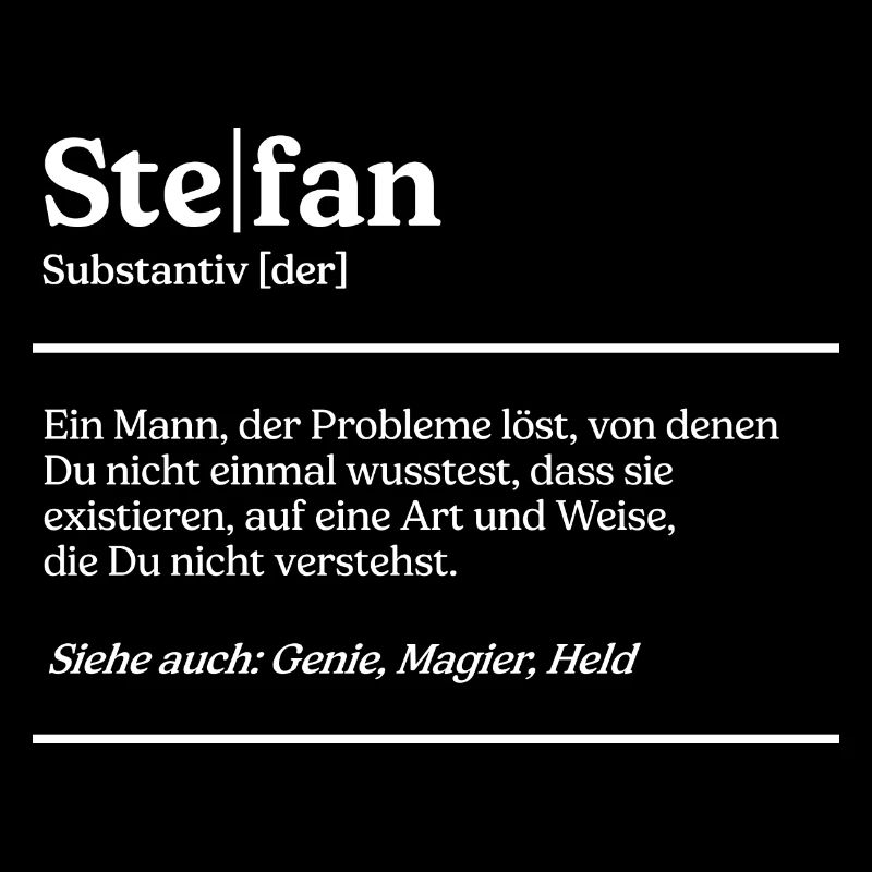 Stefan Name Definition Design für stolze Stefans