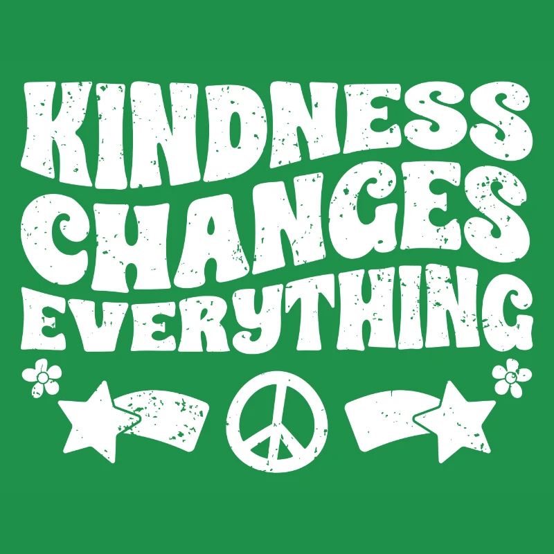 Kindness Changes Everything A Humanity