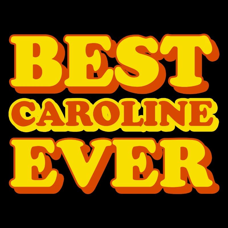 Caroline First Name Funny Gift