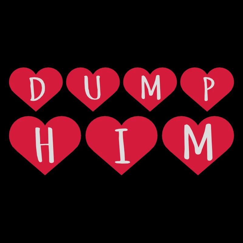 Dump Him Quote Logo