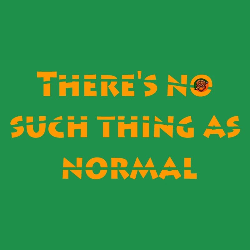 No such thing as normal