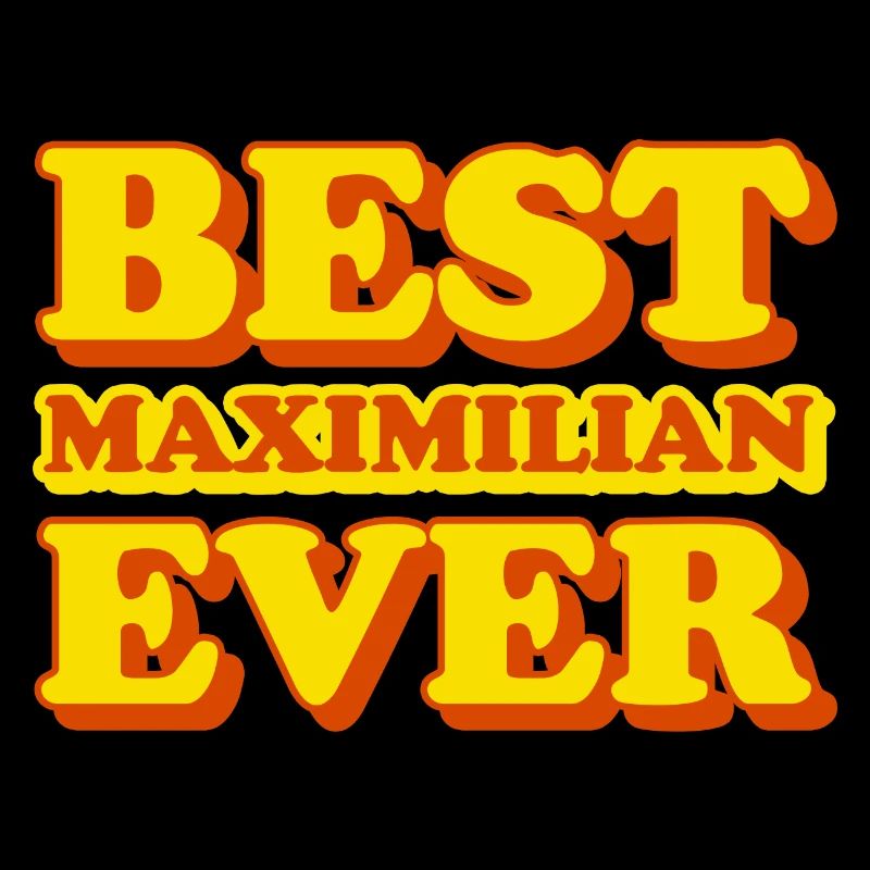 Maximilian First Name Funny Gift