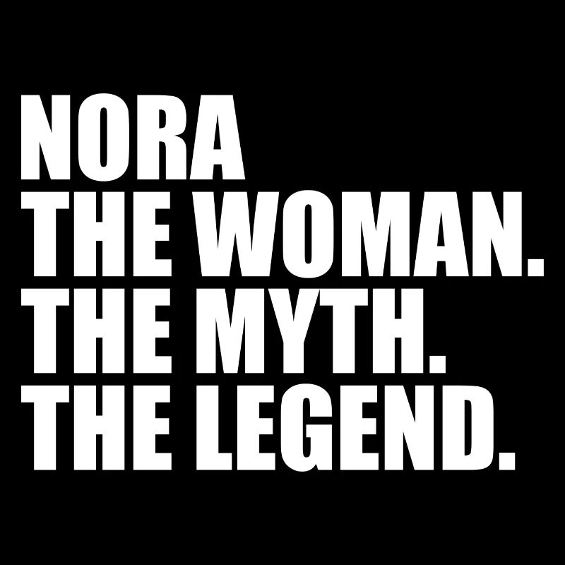 Myth Legend Funny Best Name Nora