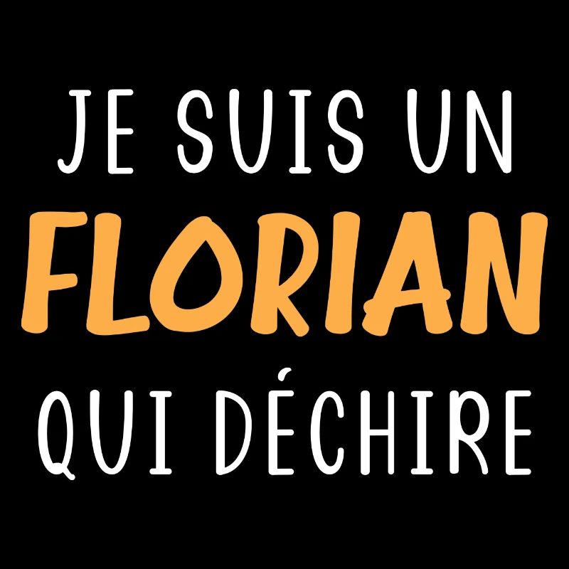 Je suis un Florian qui déchire