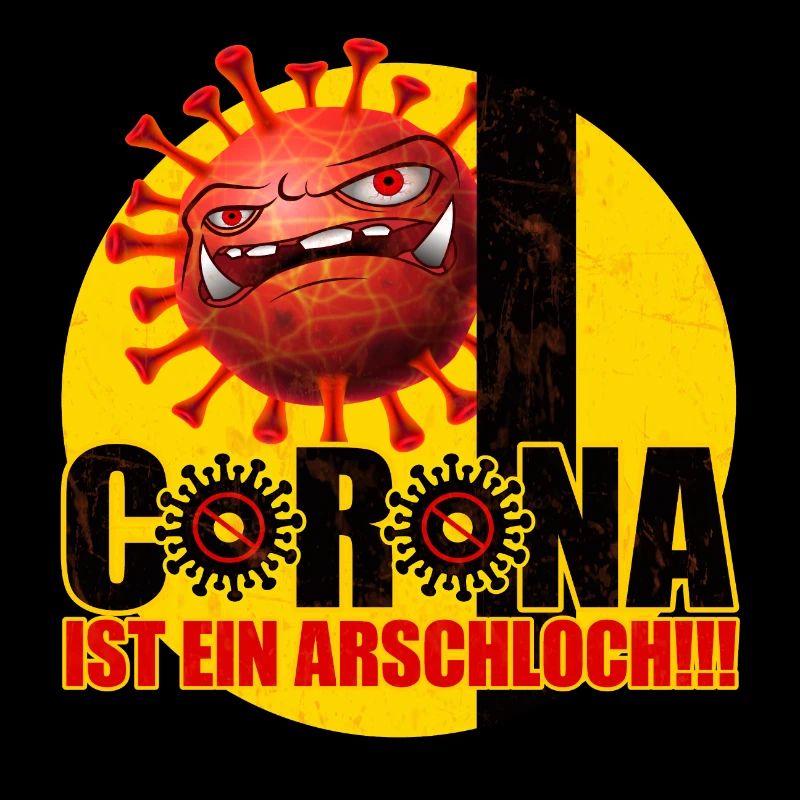 Corona ist ein Arschloch Coronashirt Lockdown