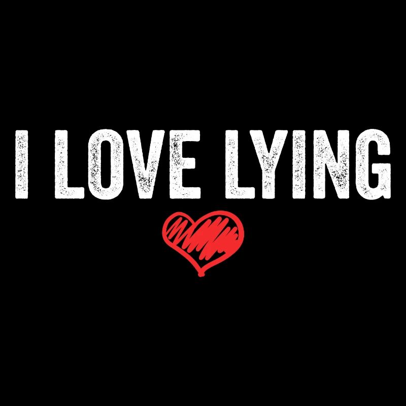 I Love Lying