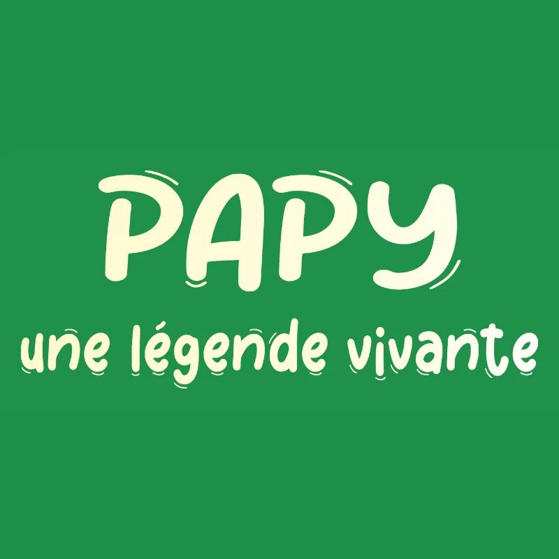 PAPI PAPA GRAND PERE HUMOUR PAPY BLAGUE