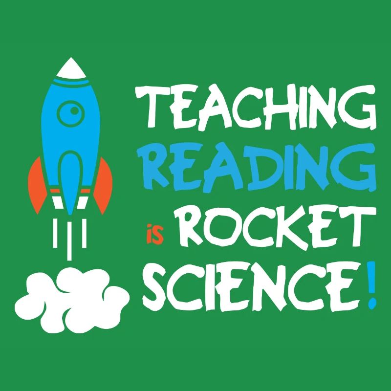 Teaching Reading Is Rocket Science