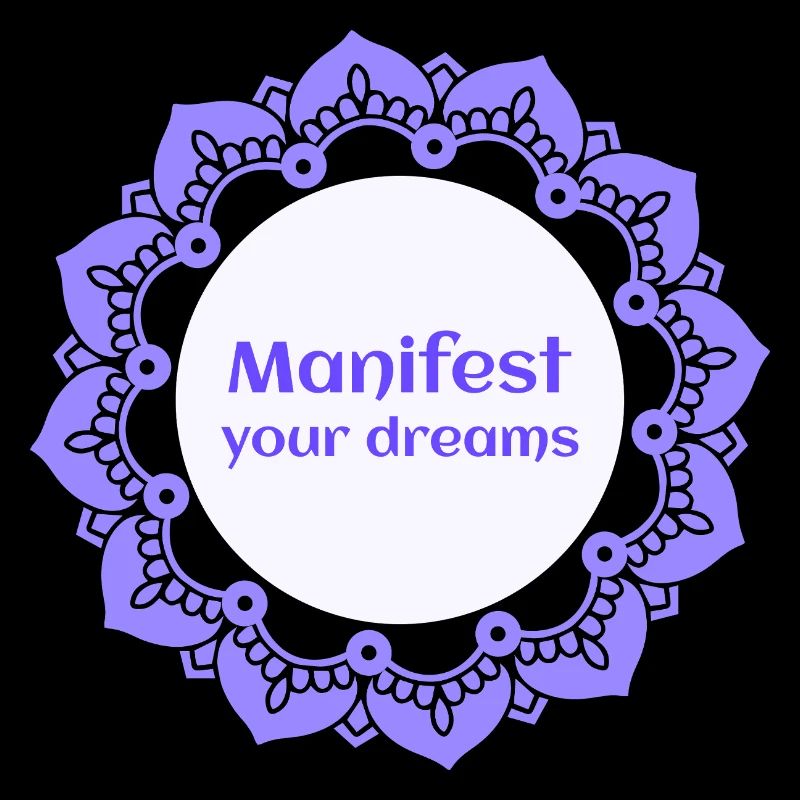 Manifest Your Dreams