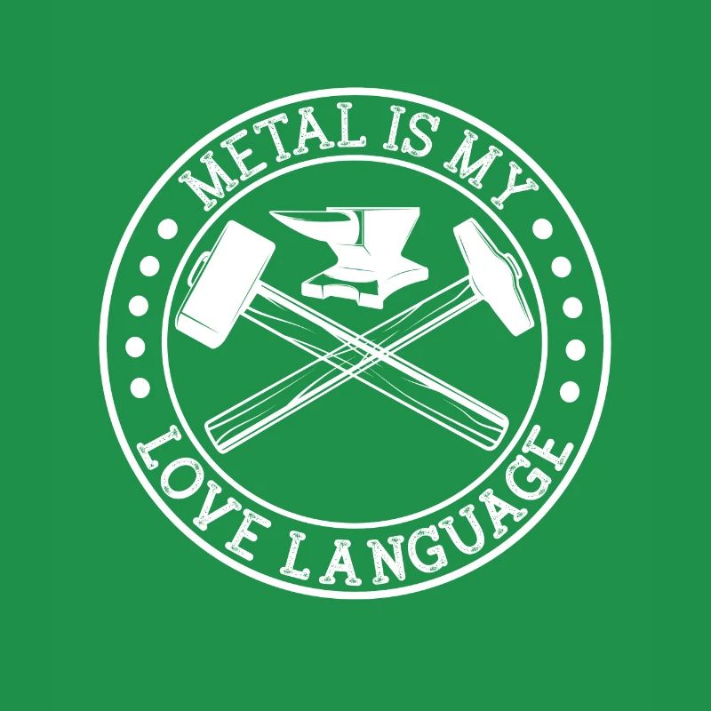Blacksmithing Metal Is My Love Language Gift Idea