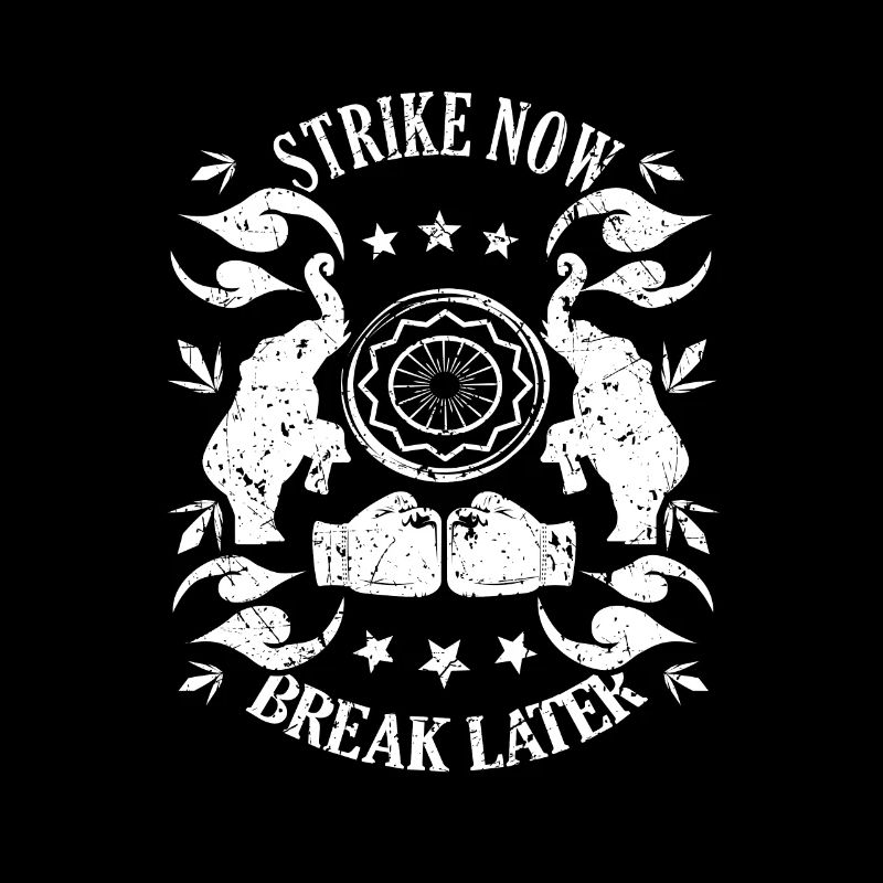 Thai Boxing Muay Thai Strike Now Break Later Gift