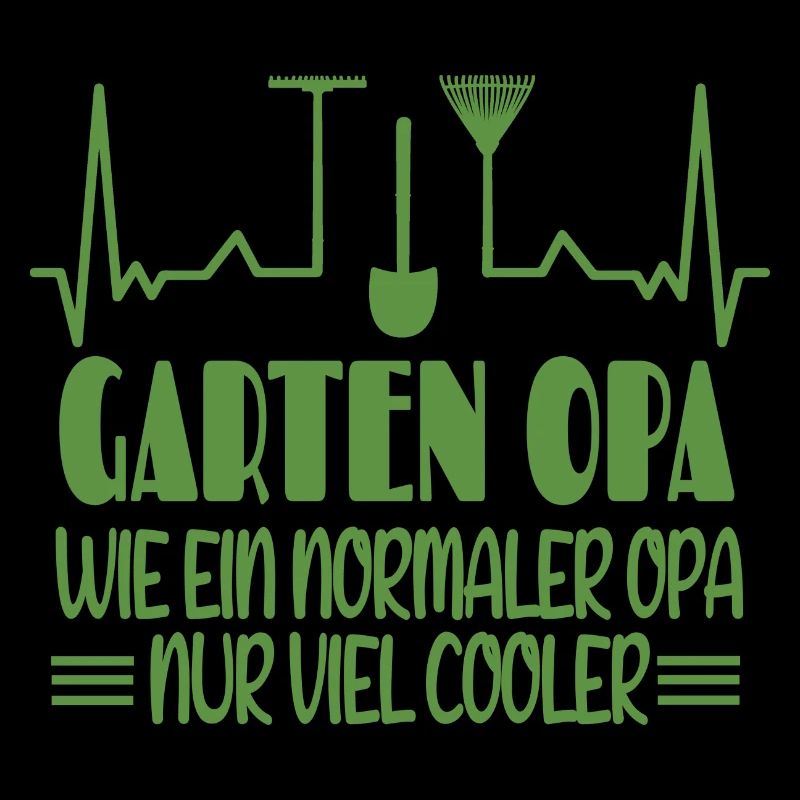 Garten Opa Wie Ein Normaler Opa Nur Viel Cooler