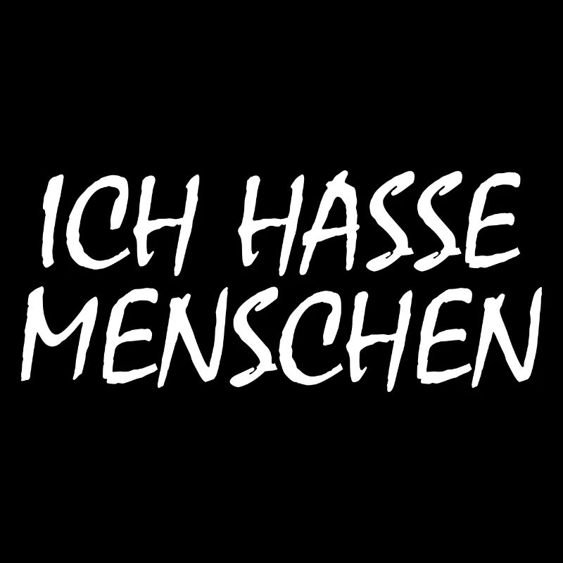 Ich hasse menschen