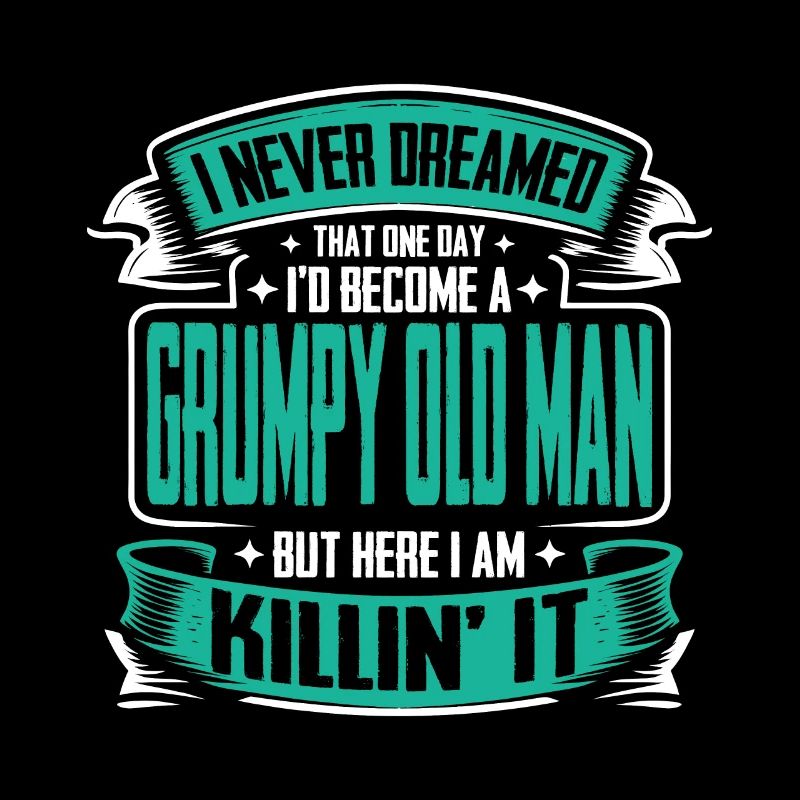 Grandpa Grandfather Pensioner Become A Grumpy Old Man