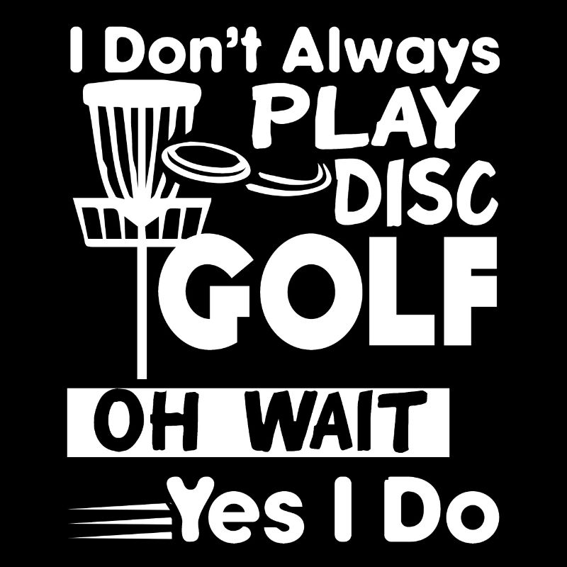 Disc Golf Toujours jouer au Disc Golf