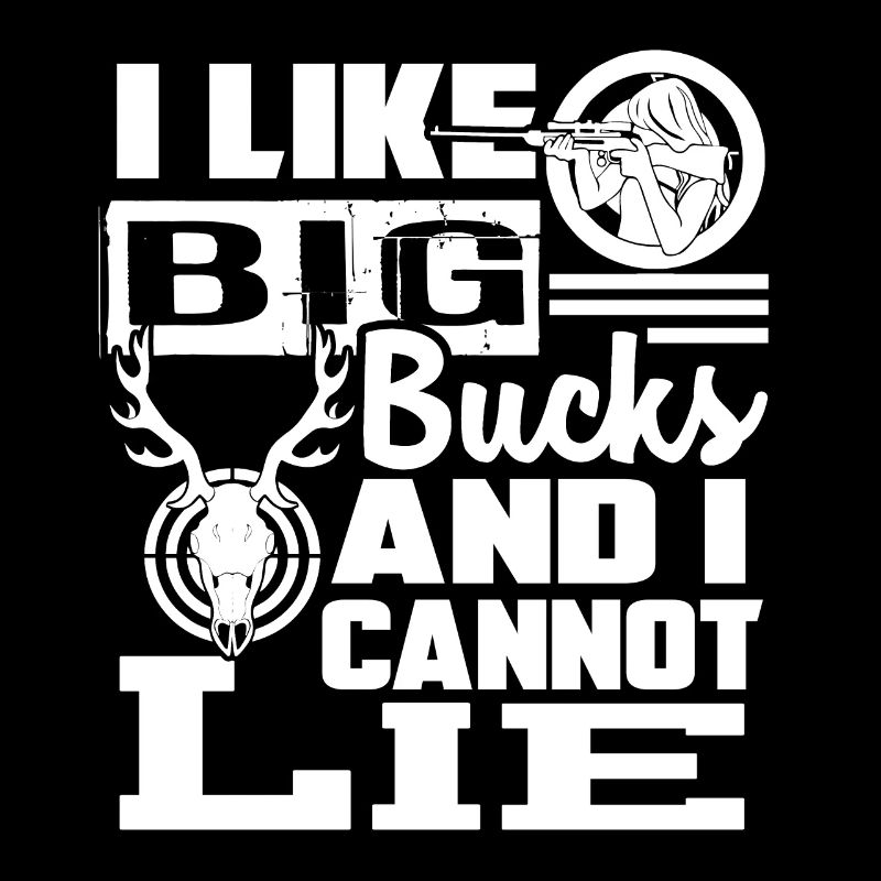 Deer Hunting Deer Hunting I Like Big Bucks