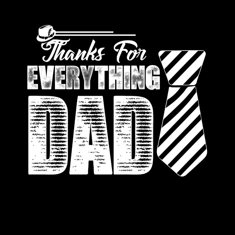 Father's Day Thanks Dad For Everything