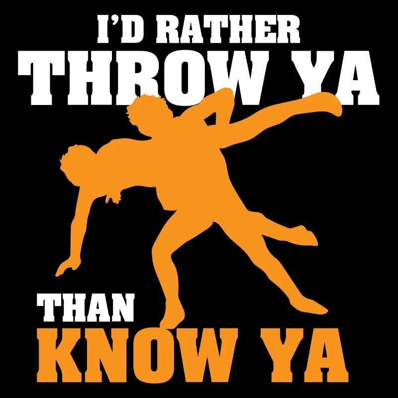 I'd Rather Throw Ya