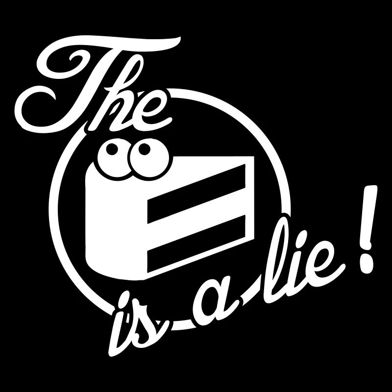 The cake is a lie!