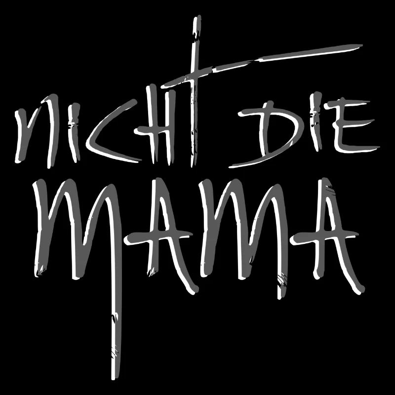 Nicht die Mama