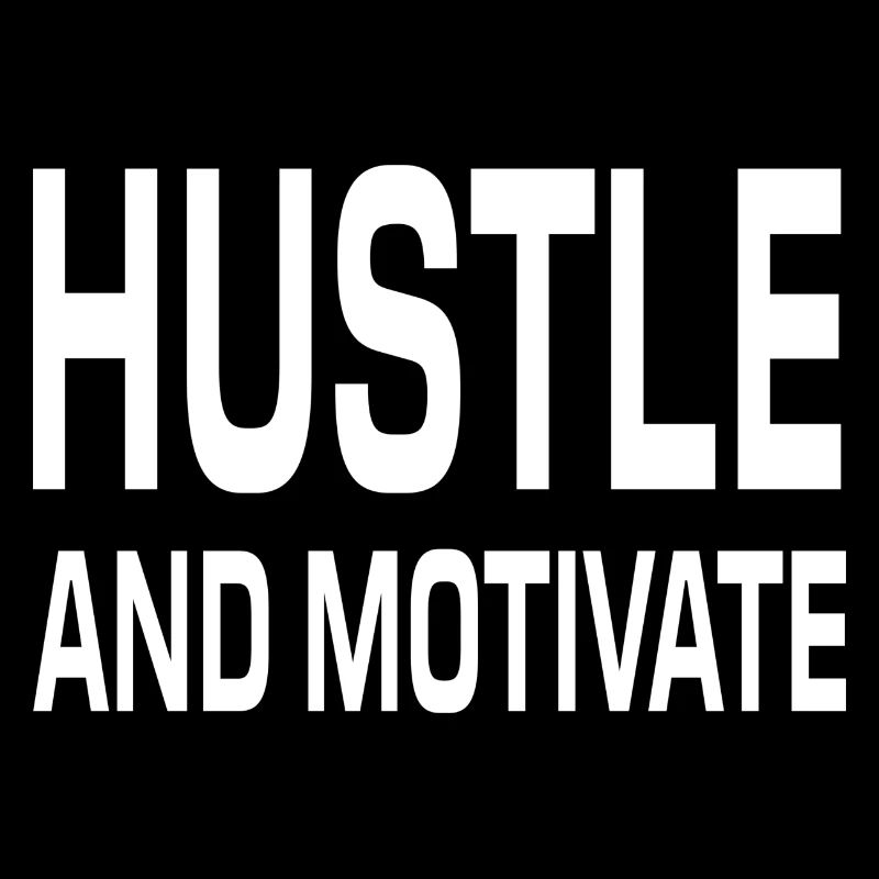 Hustle And Motivate