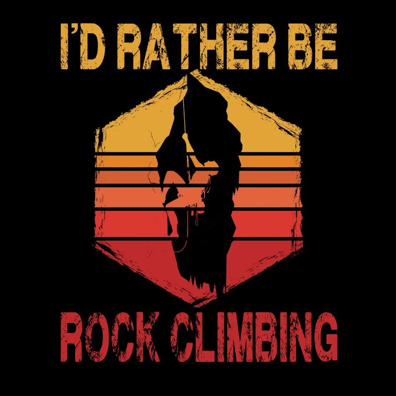 I'D Rather Be Rock Climbing