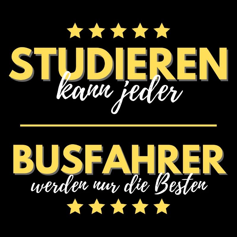 studieren kann jeder busfahrer besten geschenk