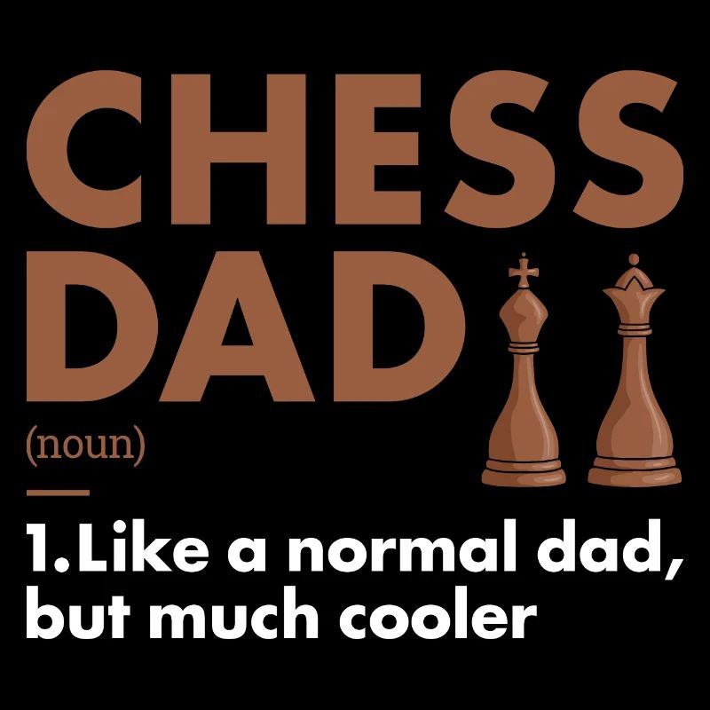 Chess Player Dad Definition Chess