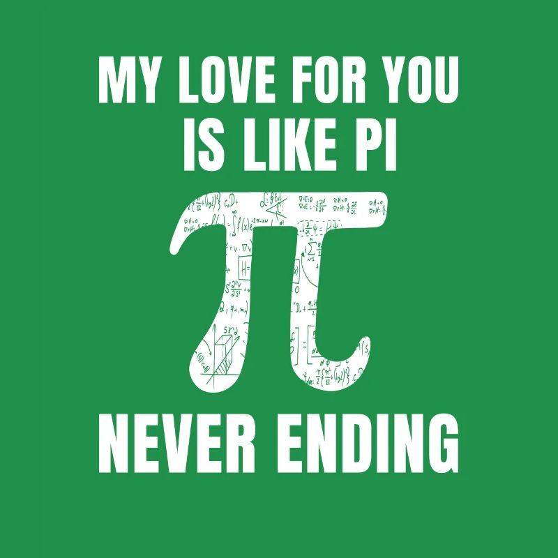 Math Mon amour pour toi est comme pi sans fin pi