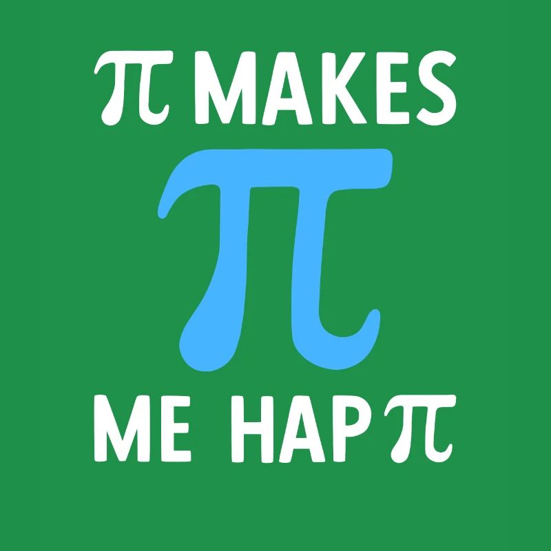 Math Pi me rend heureux Pi
