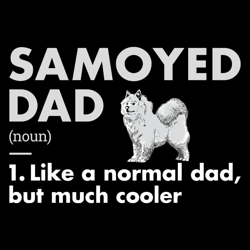 Samoyed Dad Definition