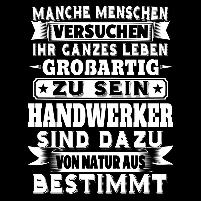 Handwerker sind großartig