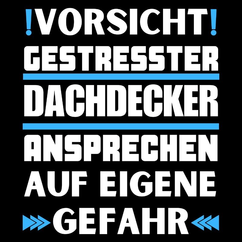 Gestresster Dachdecker nicht ansprechen!