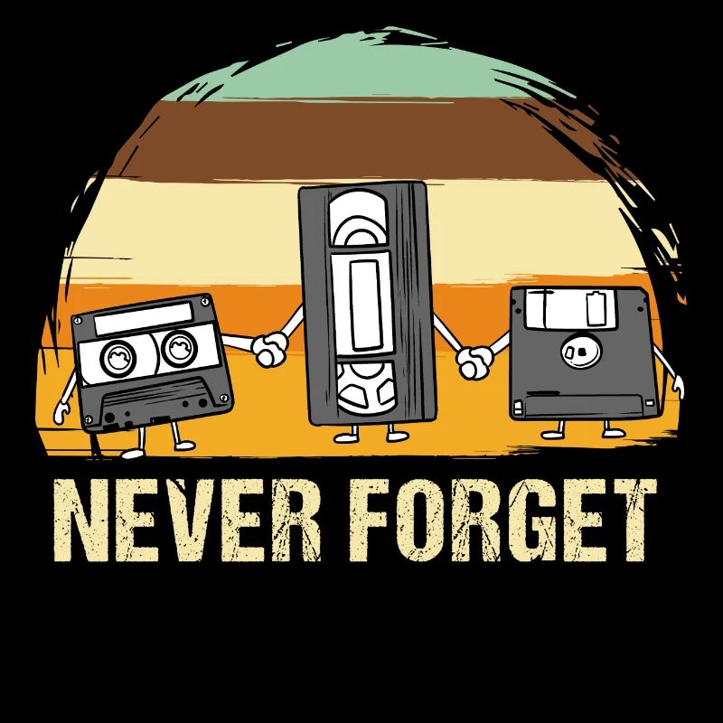 NEVER FORGET CASSETTES and FLOPPY DISKS Retro Design