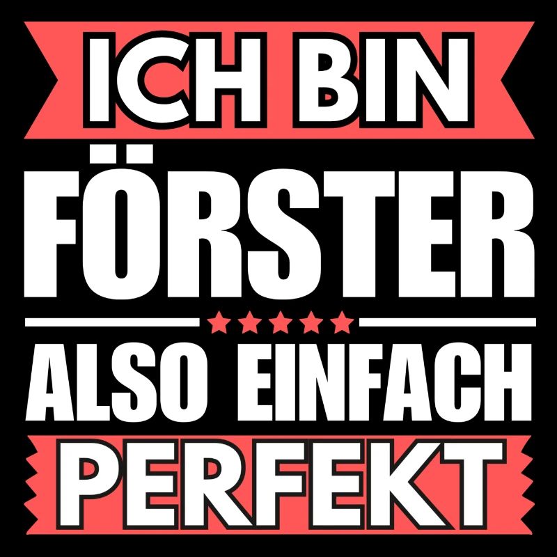 Einfach ein Perfekter Förster
