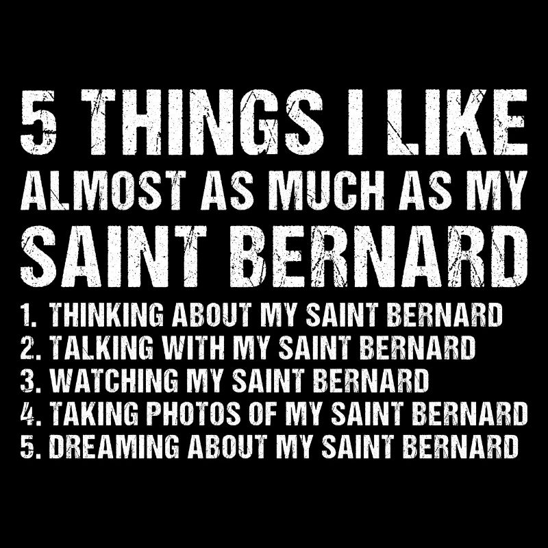 J’aime autant que mon Saint-Bernard