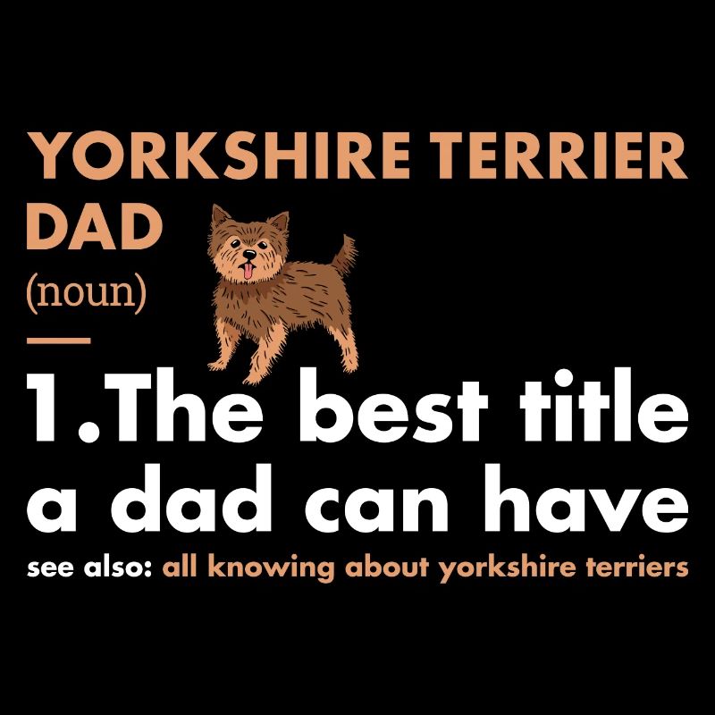 Yorkshire Terrier Dad Definition